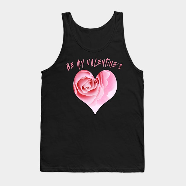 be my valentines t-shirt Tank Top by adouniss